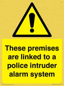 Premises are linked to police alarm